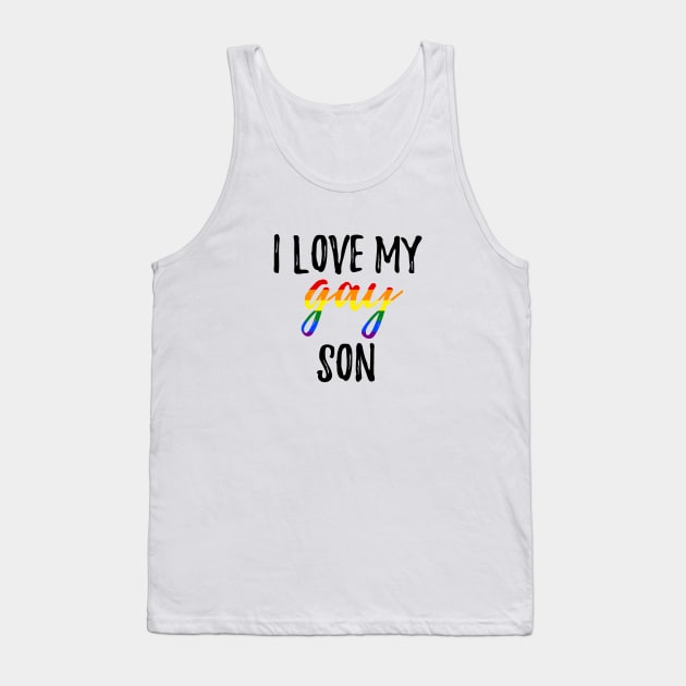 I Love My Gay Son Tank Top by lavenderhearts